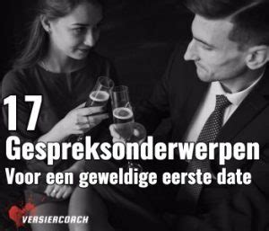 gespreksonderwerpen date|De beste gespreksonderwerpen voor een date